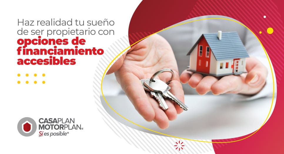 ¡Haz realidad tu sueño de ser propietario con opciones de financiamiento accesibles! 