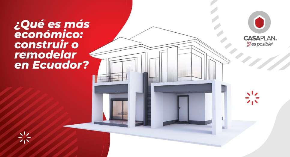 ¿Qué es más barato construir o remodelar en Ecuador?