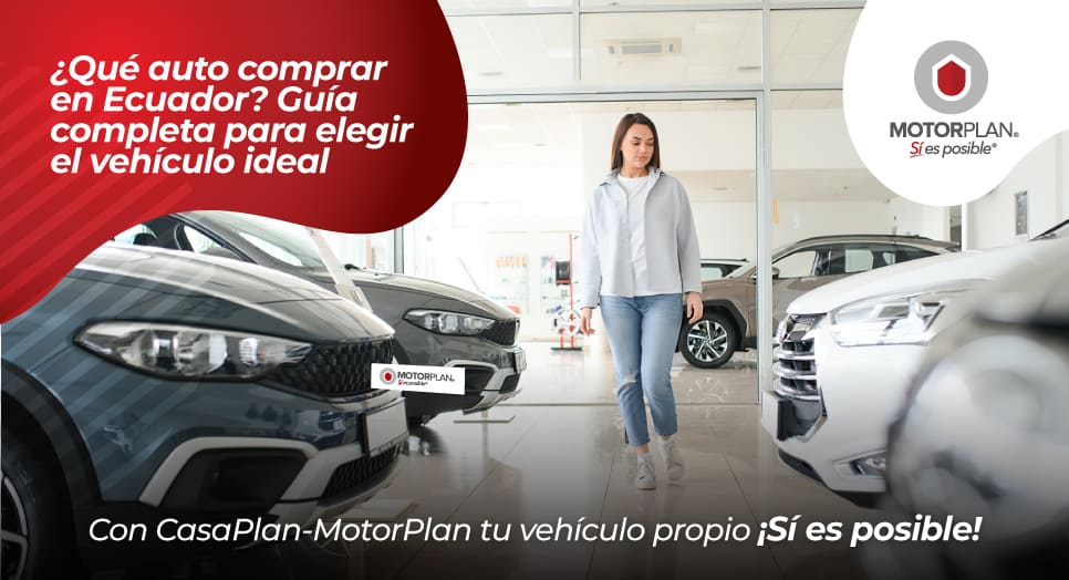 ¿Qué Auto Comprar en Ecuador? Guía Completa para Elegir el Vehículo Ideal