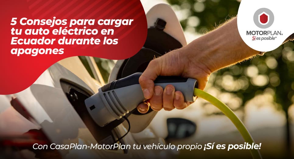 5 Consejos para Cargar tu Auto Eléctrico en Ecuador Durante los Apagones